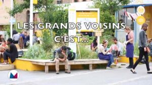 C’est quoi, pour toi, « Les Grands Voisins » ?