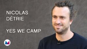 Nicolas Détrie, Yes We Camp : « J’ai voulu devenir acteur de la transformation urbaine »