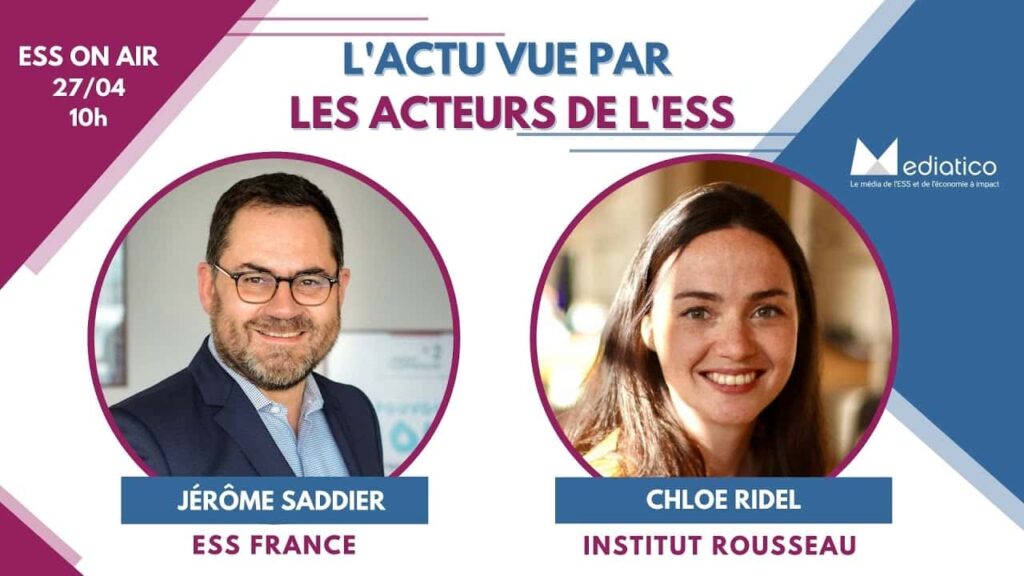 [EssOnAir] L’actu vue par l’ESS, avec Jérôme Saddier et Chloé Ridel