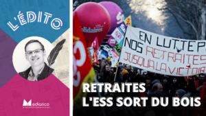 Réforme des retraites : l’ESS sort du bois