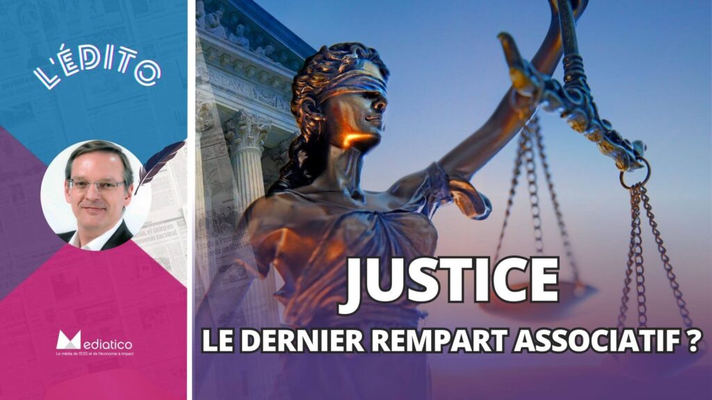 La justice, dernier rempart de l’action associative !?