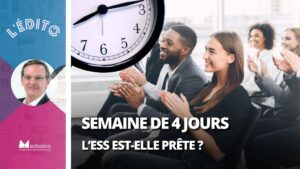 L’ESS est-elle prête pour la semaine 4 jours ?