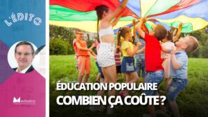 L’éducation populaire coûte-t-elle trop cher ?