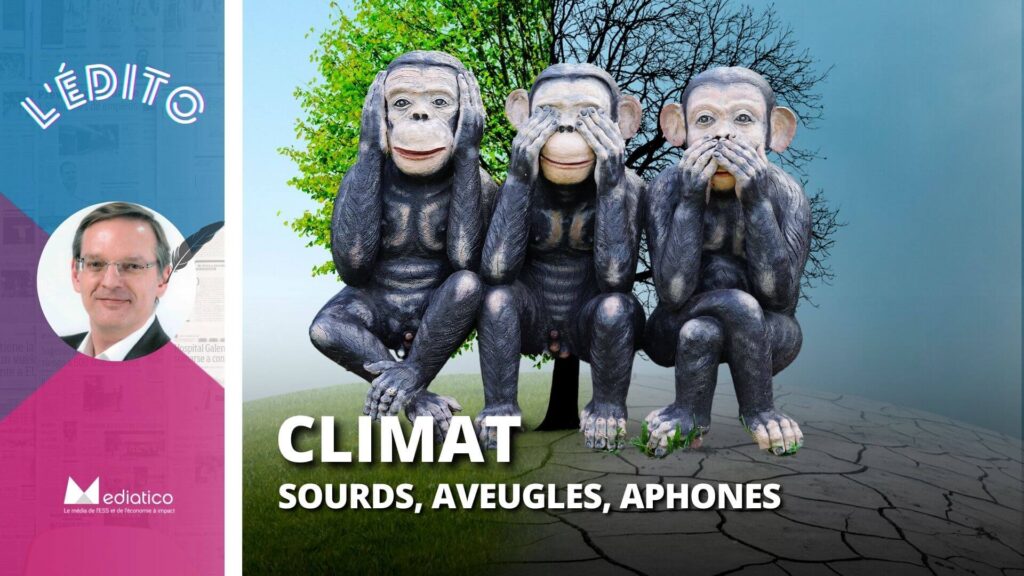 Climat : « Ne vois pas », « N’entends pas », « Ne parle pas »