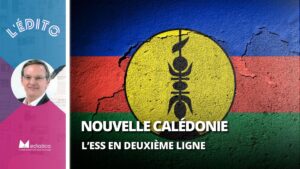 Nouvelle Calédonie : l’ESS en deuxième ligne