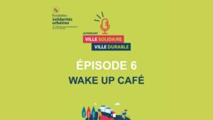 [Podcast] Wake up Café et le Quai Liberté, pour réinserer les personnes détenues et sortant de prison 