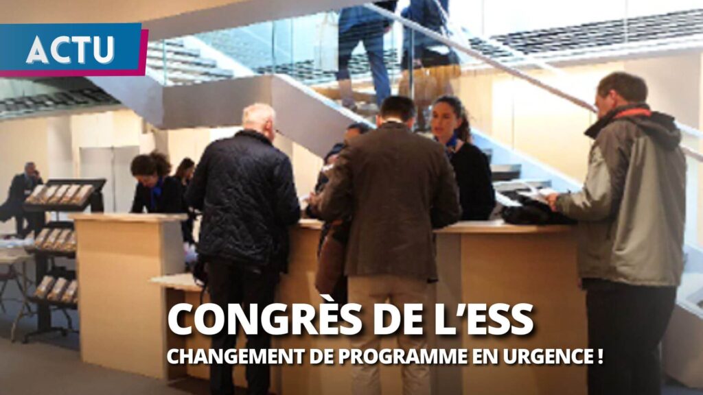 Congrès de l’ESS : changement de programme en urgence