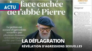 Révélations sur l'Abbé Pierre : la déflagration