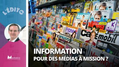 Information : vers des médias à mission ? 