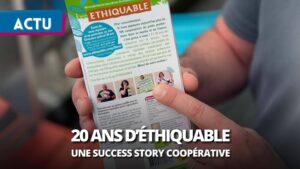 Les 20 ans d’Ethiquable : une success story coopérative