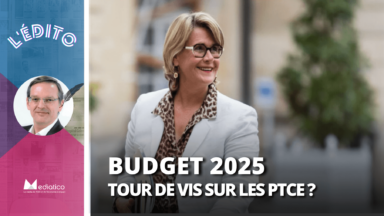 Budget 2025 : Déjà un tour de vis budgétaire sur les PTCE ?