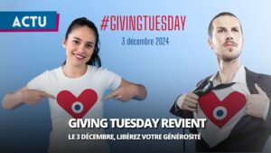 Giving Tuesday 2024 : La journée mondiale de la générosité revient le 3 décembre