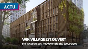 Wikivillage : Paris 20e, nouveau cœur battant de l’ESS