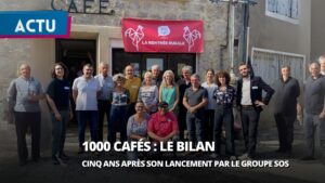 Bilan de l’opération « 1000 cafés » du Groupe SOS : un élan pour la revitalisation rurale