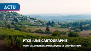 Coorace lance la cartographie nationale des PTCE et invite les acteurs à s’y référencer