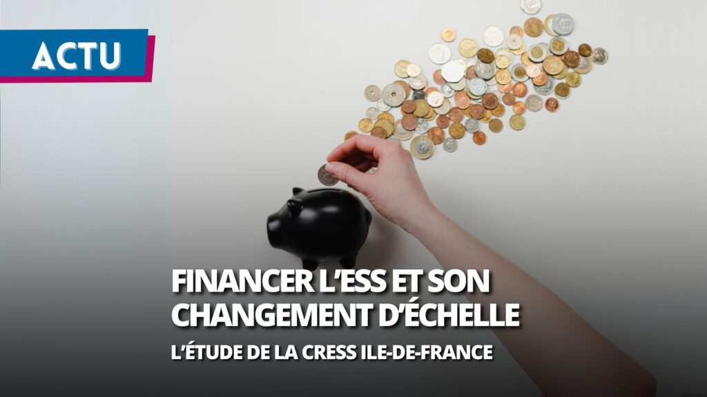 Dix leviers pour financer le changement d’échelle des structures de l’ESS