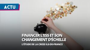 Dix leviers pour financer le changement d’échelle des structures de l’ESS