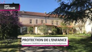 Protection de l’Enfance : Comment l’ANRAS surmonte la crise budgétaire