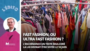 ESS et Fast fashion : la loi, ou l’illusion