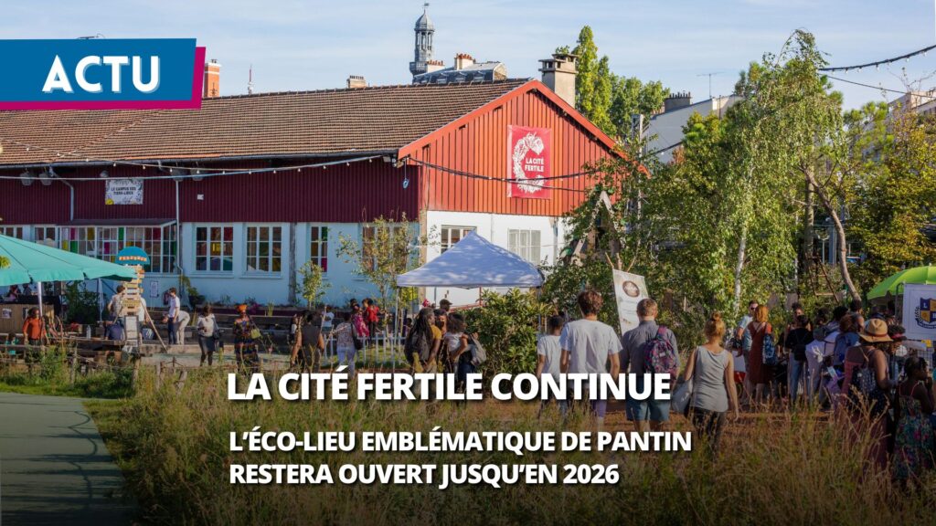 Tiers-lieux : La Cité Fertile prolonge l’aventure de 18 mois