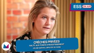 Céline Hervieu, députée de Paris : «  Halte aux fonds d’investissements dans les crèches privées ! »
