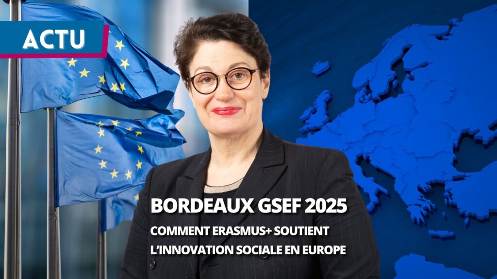 Erasmus+ au GSEF 2025 : « La mobilité européenne soutient l’innovation sociale »