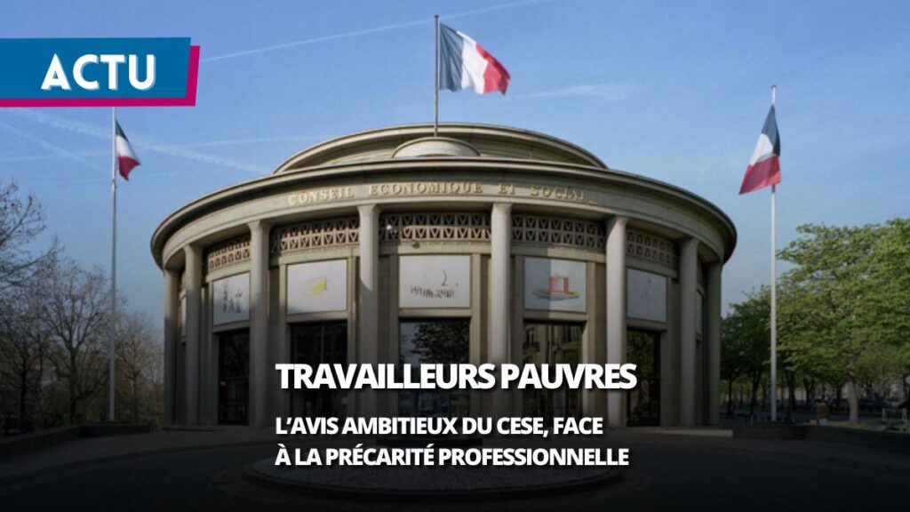 Travailleurs pauvres : le CESE adopte un avis ambitieux face à la précarité professionnelle