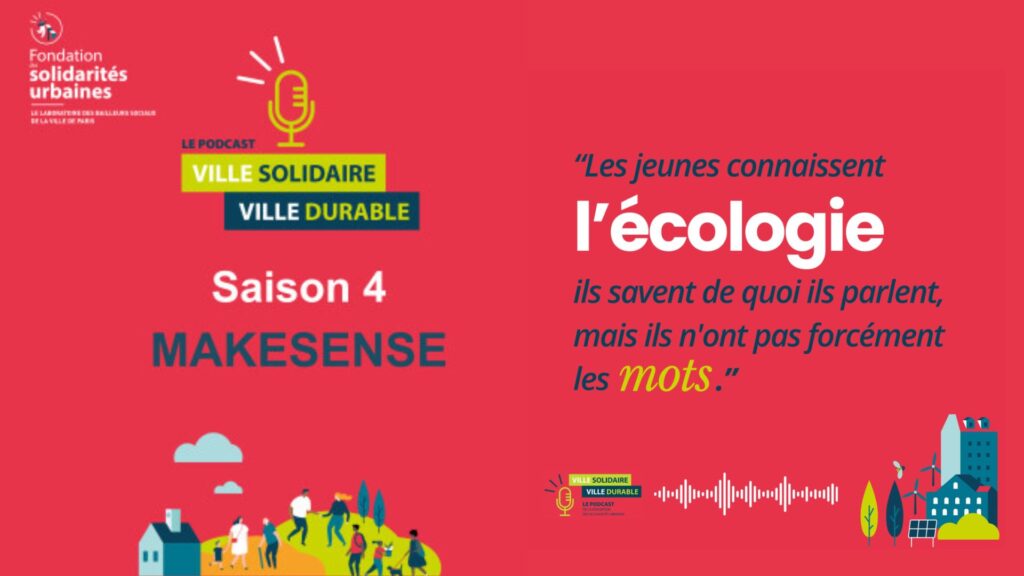 Comment Makesense forme les jeunes de quartiers populaires franciliens à agir pour l’écologie