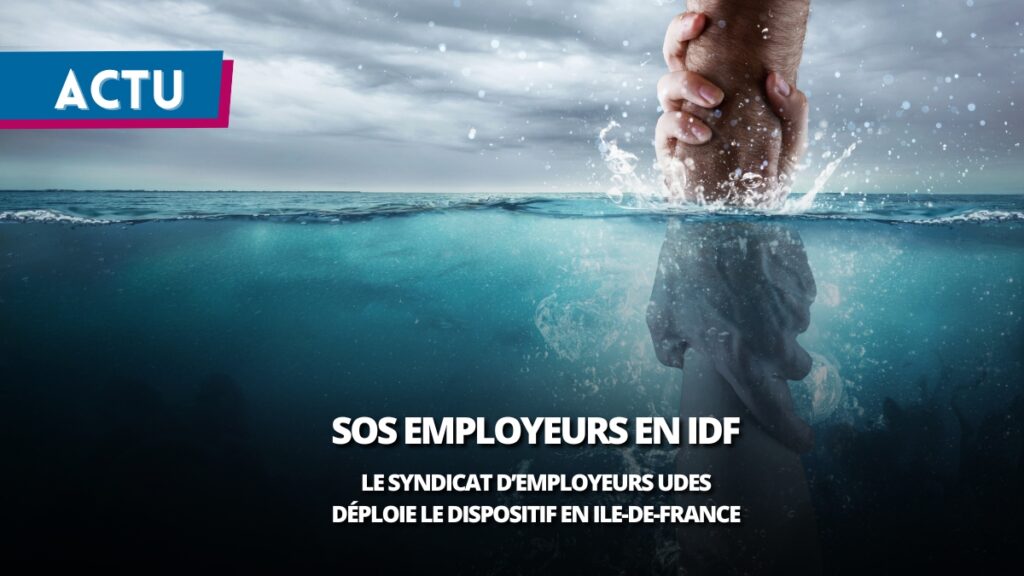 L’UDES lance « SOS Employeurs ESS » en Ile-de-France et organise la riposte face aux fragilités de l’économie sociale