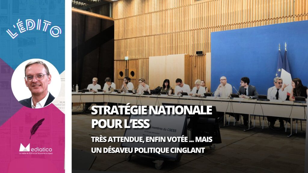 La France accouche enfin d’une stratégie nationale pour l&rsquo;ESS, après un désaveu politique cinglant