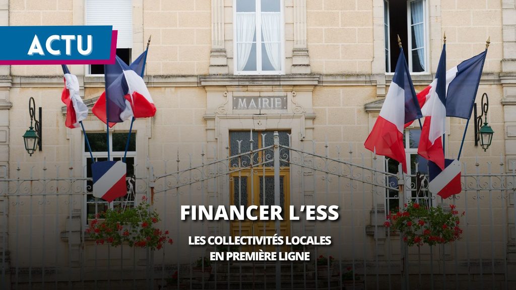 Financer l’ESS autrement : les collectivités locales en première ligne