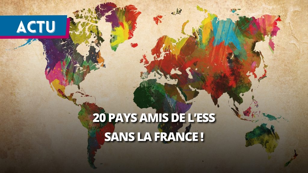 20 pays créent le groupe de pays « Amis de l’ESS », sans la France !