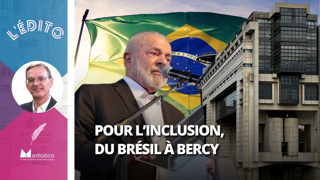 Pour l’inclusion, du Brésil à Bercy : refuser que l’exclusion devienne un projet politique